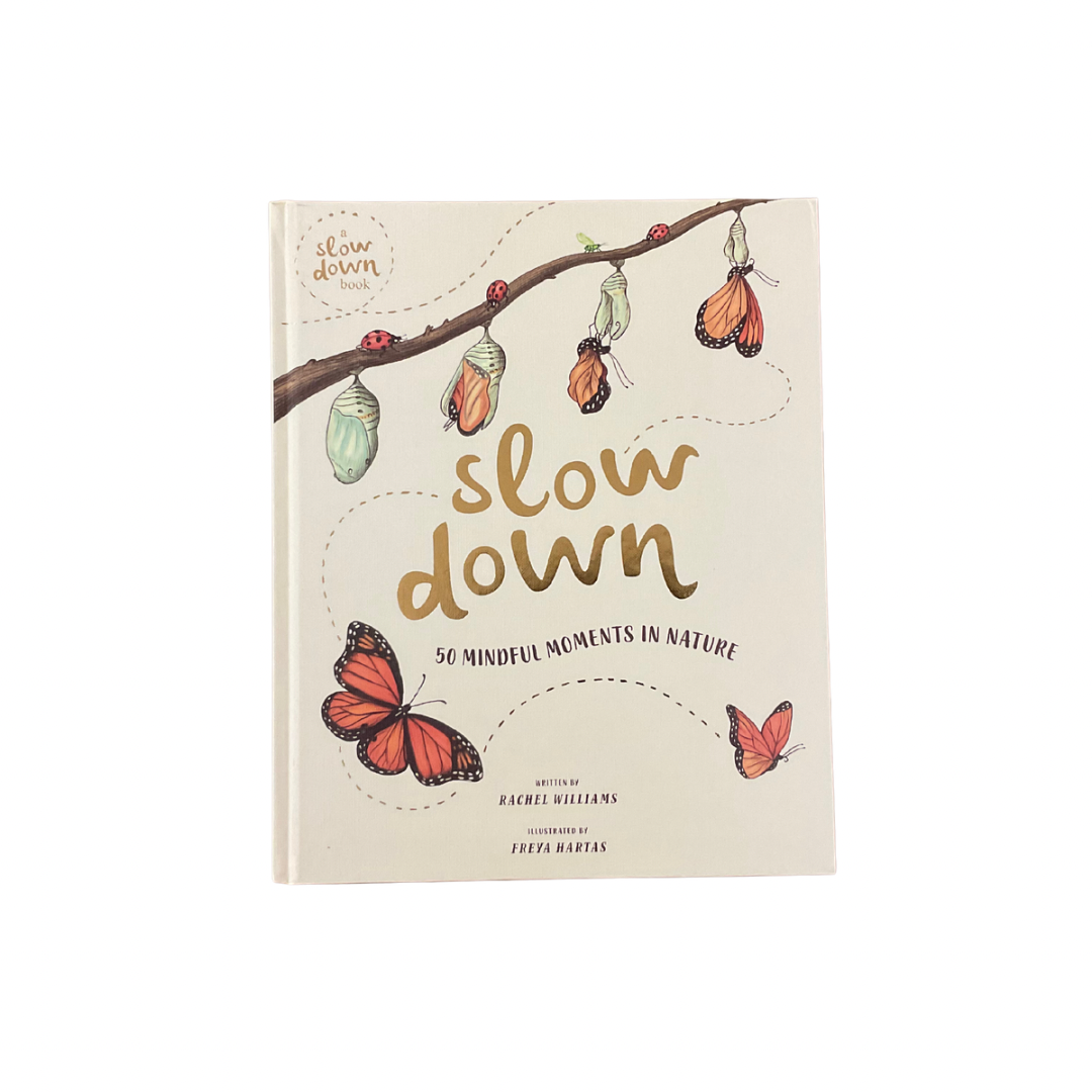 Slow Down: 50 Mindful Moments in Nature