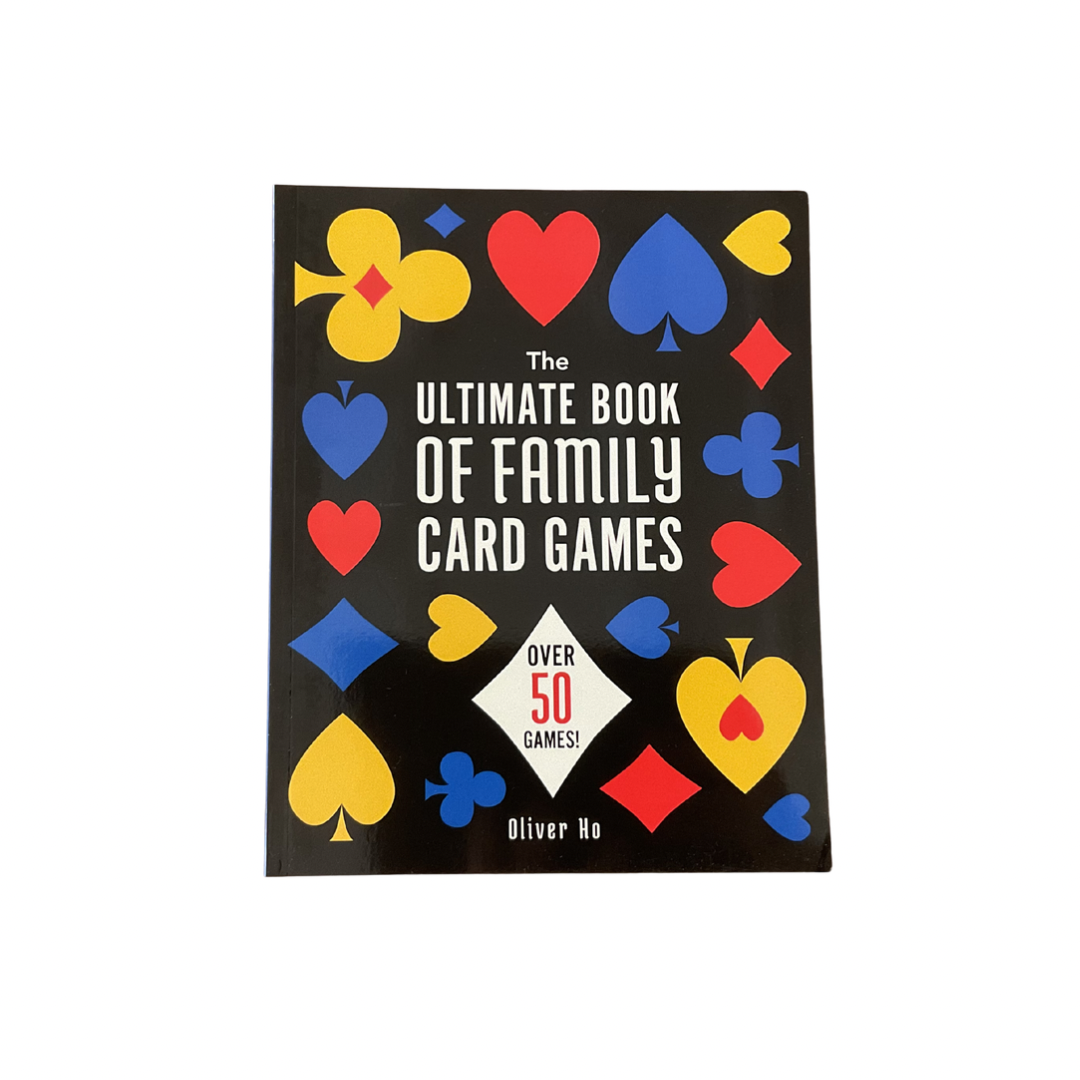 The Ultimate Book of Family Card Games