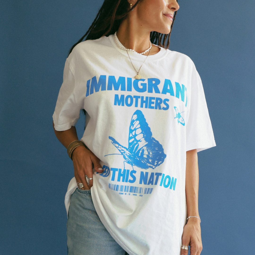 Immigrant Mothers Tee