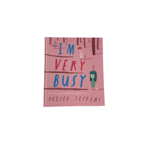I’m Very Busy - A (Nearly Forgotten) Birthday Book
