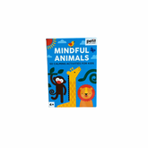 Mindful Animals: 50 Calming Activities for Kids